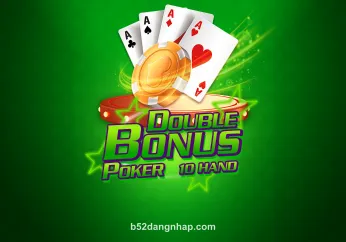Double Bonus Poker 10 Hand tại b52dangnhap