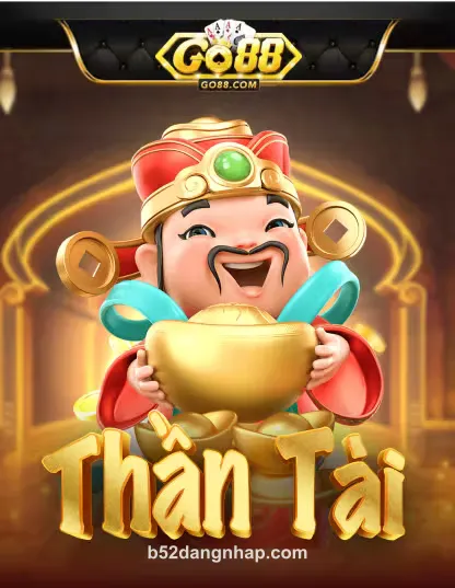 Chơi go_than_tai_portrait tại b52dangnhap
